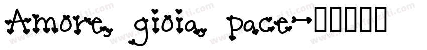 Amore, gioia, pace字体转换